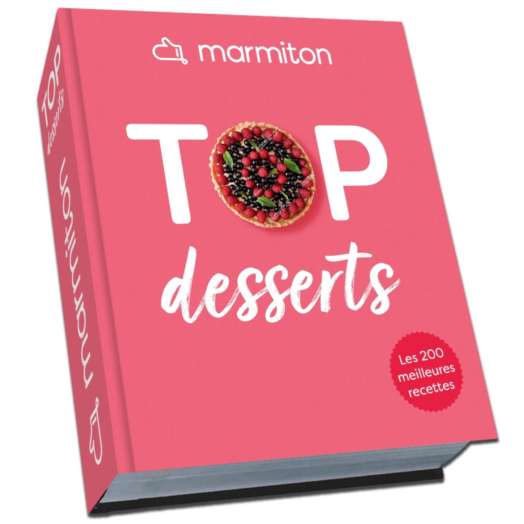 TOP DESSERTS ! LES 200 MEILLEURES RECETTES SUCREES DE MARMITON - XXX - PLAY BAC