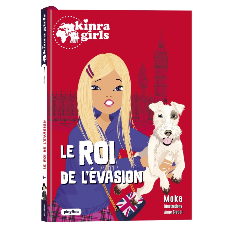 KINRA GIRLS DESTINATION MYSTERE LE ROI DE L'EVASION T07 - MOKA/BEAUCOURT - PLAY BAC