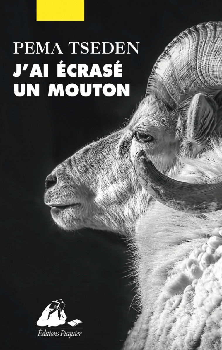 J'AI ECRASE UN MOUTON - PEMA TSEDEN - PICQUIER