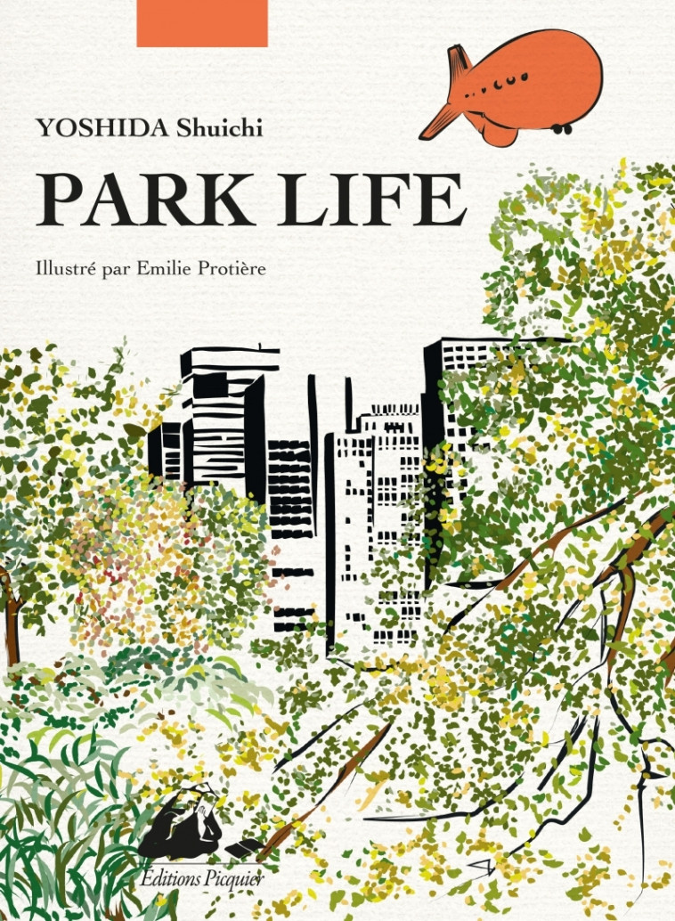 PARK LIFE - EDITION ILLUSTREE - YOSHIDA/PROTIERE - PICQUIER