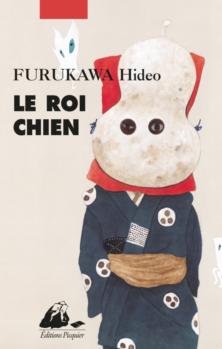 LE ROI CHIEN - FURUKAWA HIDEO - PICQUIER