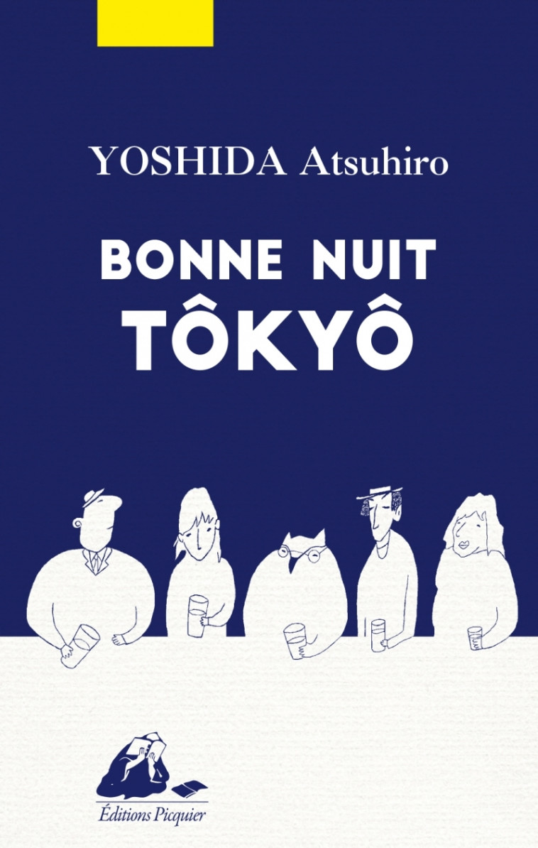 BONNE NUIT TOKYO - YOSHIDA ATSUHIRO - PICQUIER