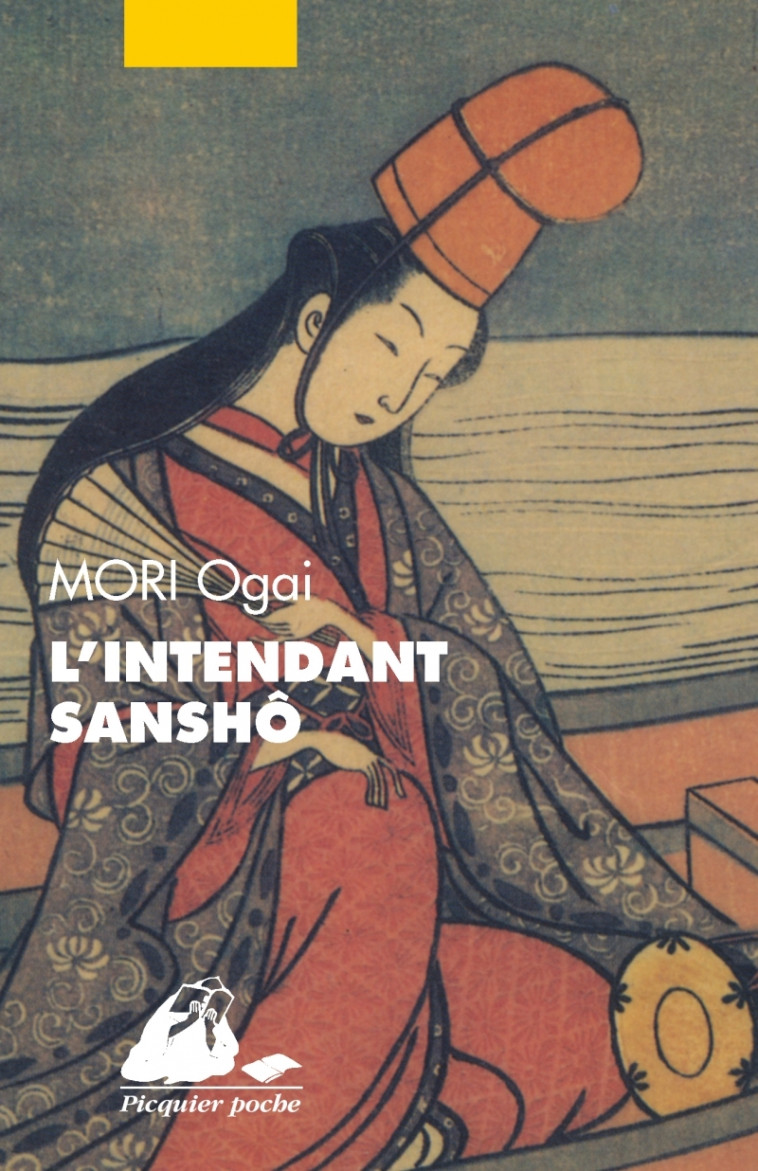 L'INTENDANT SANSHO - MORI OGAI - PICQUIER