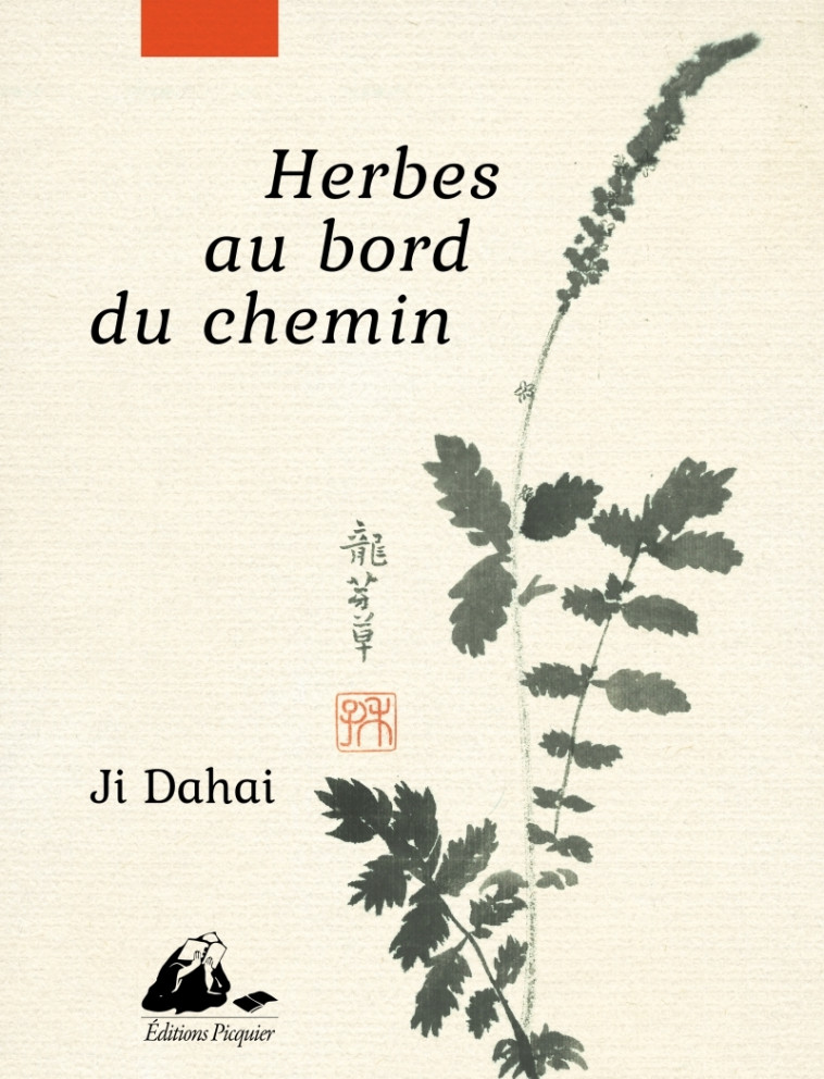 HERBES AU BORD DU CHEMIN - JI DAHAI - PICQUIER