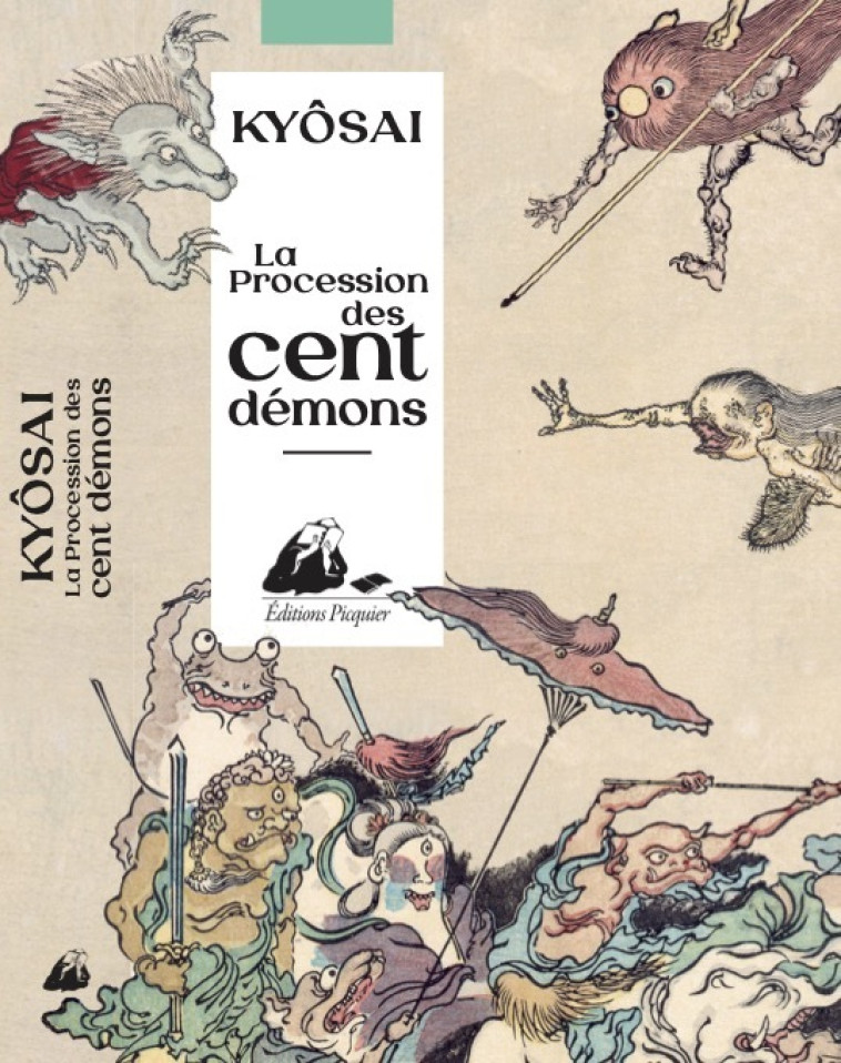 LA PROCESSION DES CENT DEMONS - KYOSAI/LEMIRRE - PICQUIER