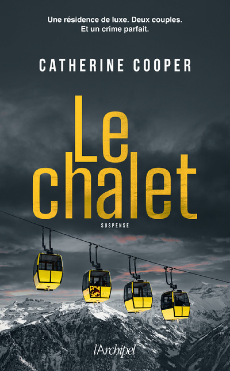 LE CHALET - COOPER CATHERINE - ARCHIPEL