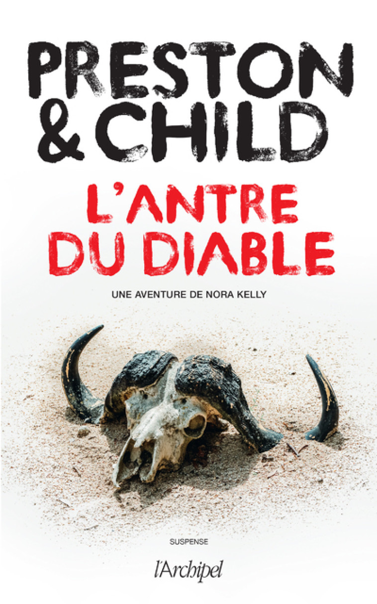 L'ANTRE DU DIABLE - PRESTON/CHILD - ARCHIPEL