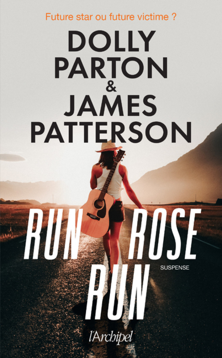 RUN, ROSE, RUN - PATTERSON/PARTON - ARCHIPEL