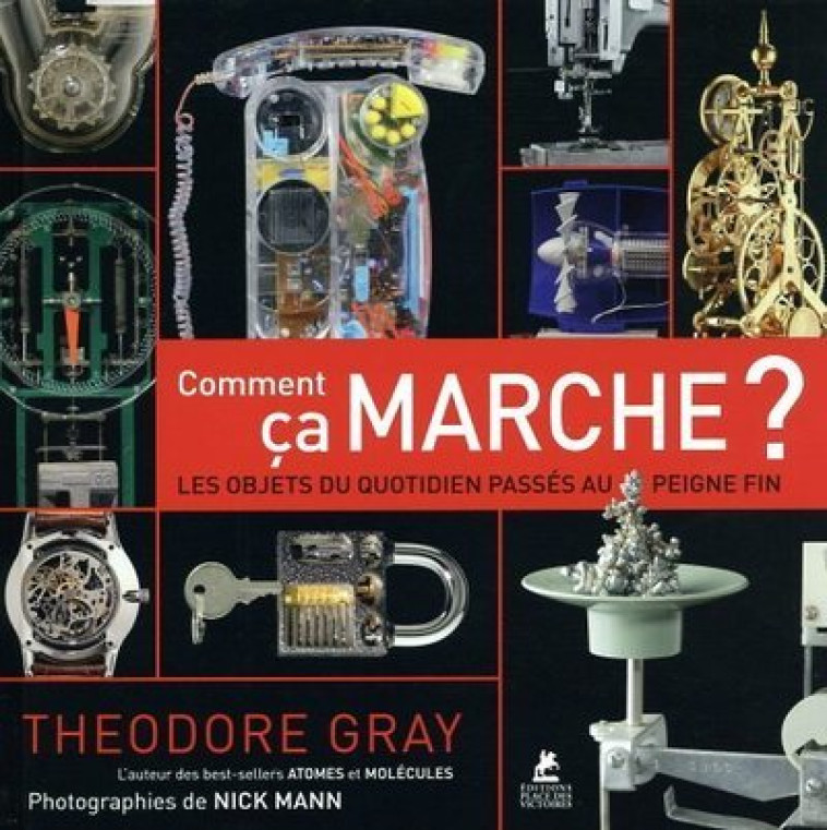 COMMENT CA MARCHE ? - LES OBJETS DU QUOTIDI EN PASSES AU PEIGNE FIN - GRAY/MANN - PLACE VICTOIRES