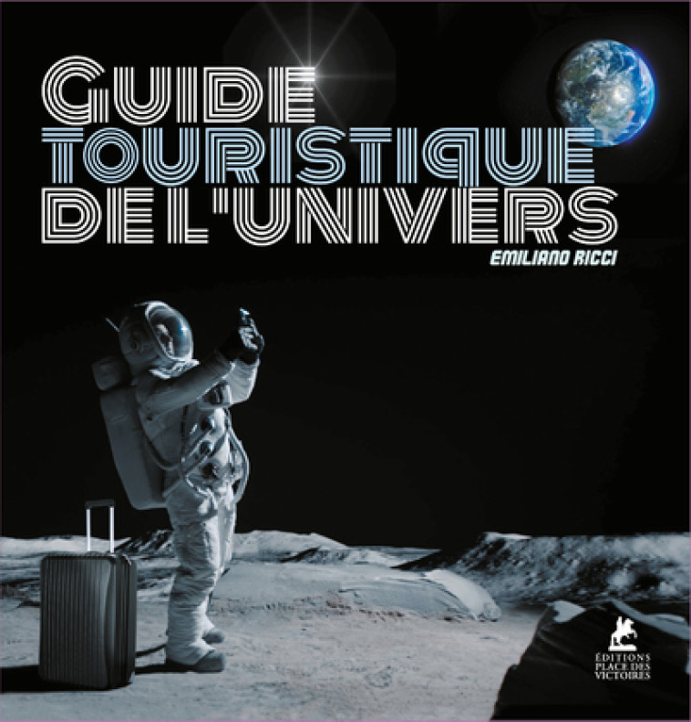 GUIDE TOURISTIQUE DE L'UNIVERS - RICCI EMILIANO - PLACE VICTOIRES