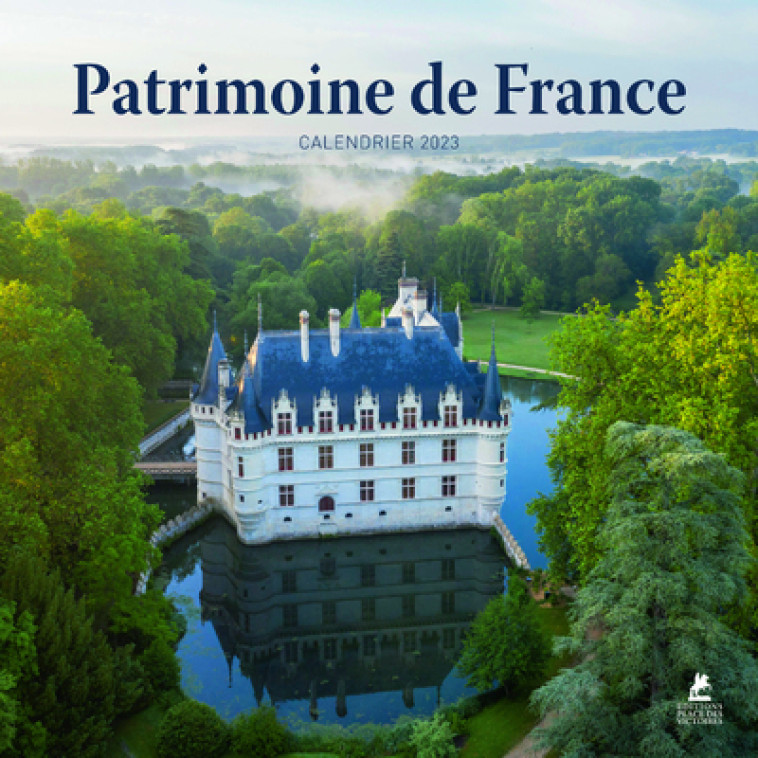 PATRIMOINE DE FRANCE - CALENDRIER 2023 - COLLECTIF - PLACE VICTOIRES