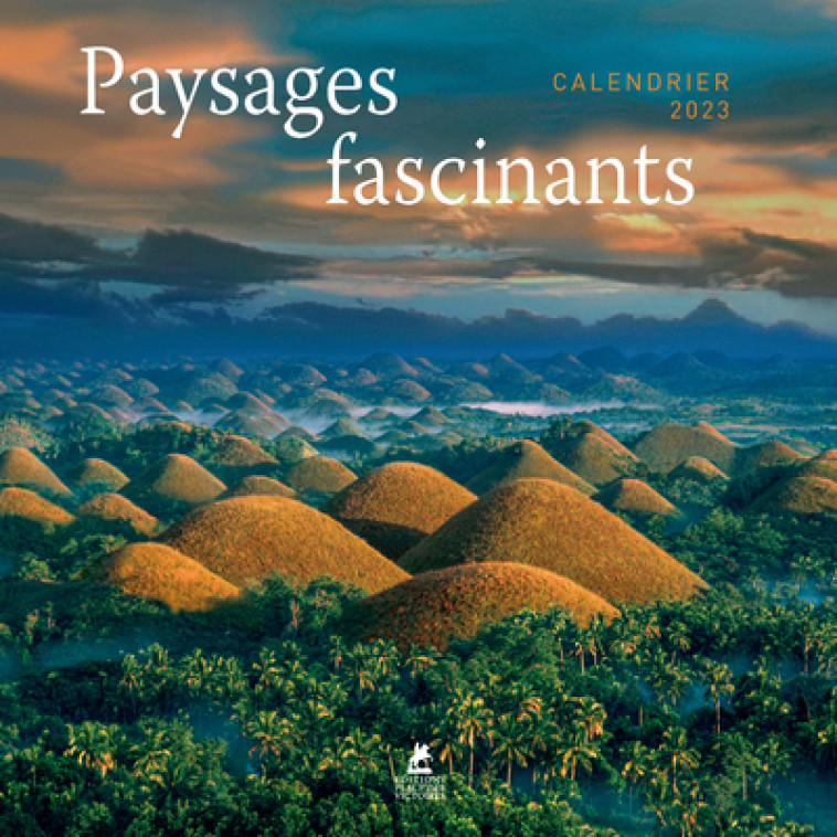 PAYSAGES FASCINANTS - CALENDRIER 2023 - COLLECTIF - PLACE VICTOIRES