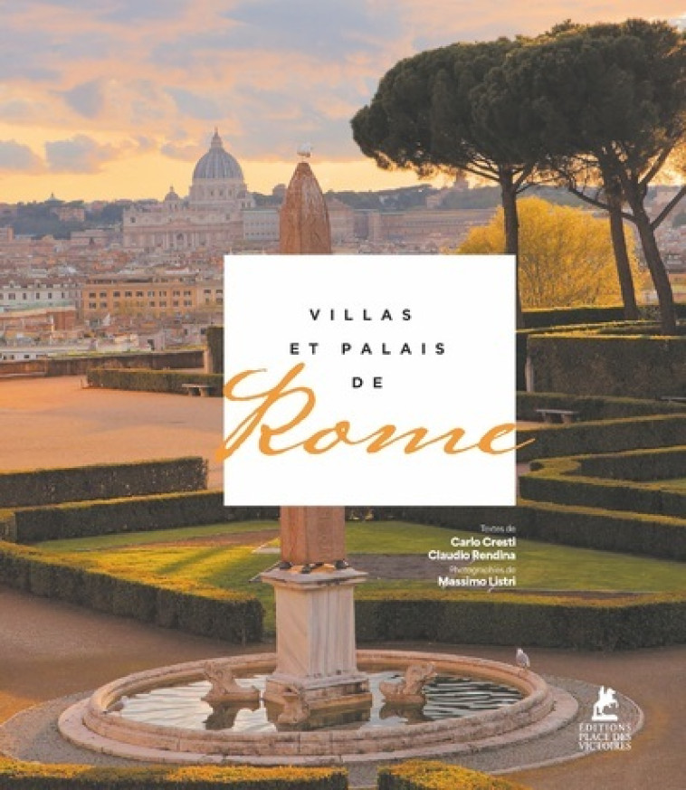 VILLAS ET PALAIS DE ROME - CRESTI/RENDINA - PLACE VICTOIRES