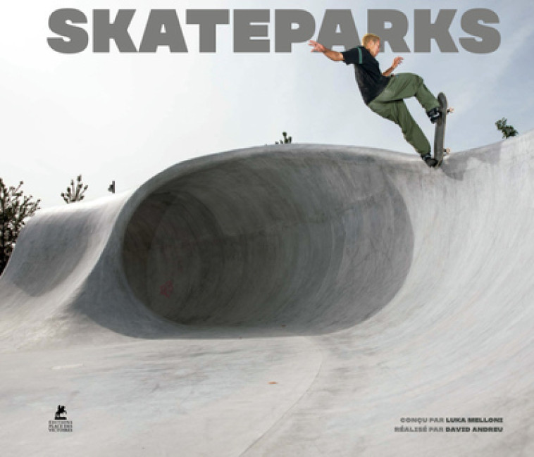 SKATE PARKS - ANDREU/MELLONI - PLACE VICTOIRES