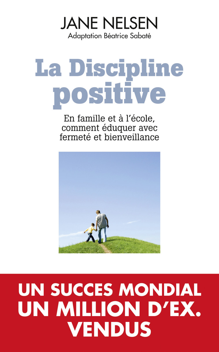 LA DISCIPLINE POSITIVE - NELSEN-J - TOUCAN