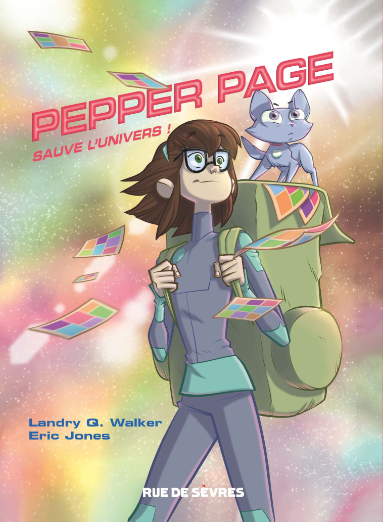 PEPPER PAGE SAUVE L'UNIVERS ! - T01 - JONES ERIC - RUE DE SEVRES