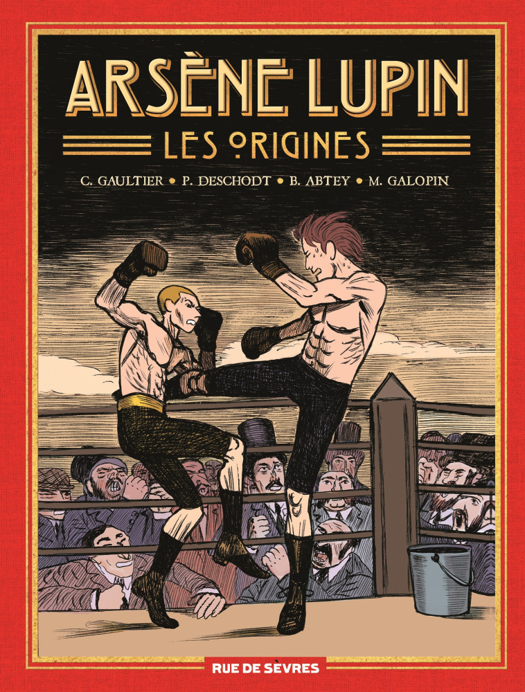 ARSENE LUPIN, LES ORIGINES (INTEGRALE) - ABTEY/DESCHODT - RUE DE SEVRES