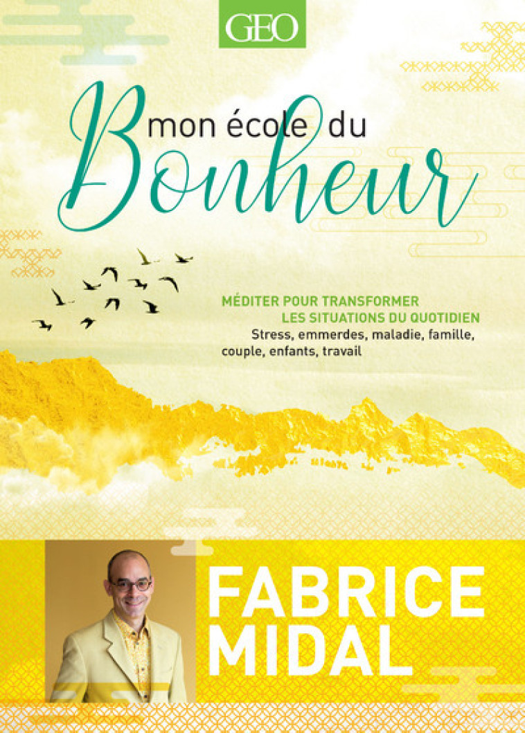 MON ECOLE DU BONHEUR - MIDAL FABRICE - GEO