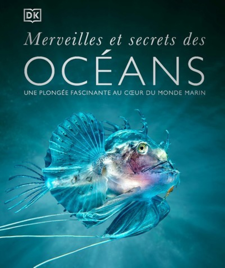 MERVEILLES ET SECRETS DES OCEANS - AMBROSE/BEER/HARVEY - DORLING KINDERS