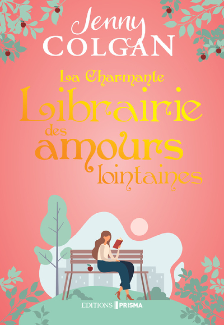 LA CHARMANTE LIBRAIRIE DES AMOURS LOINTAINES - T03 - COLGAN JENNY - EDITIONS PRISMA