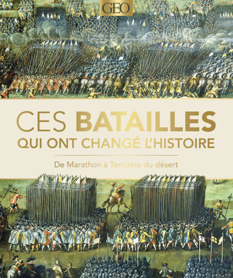 CES BATAILLES QUI ONT CHANGE L'HISTOIRE - COLLECTIF - GEO