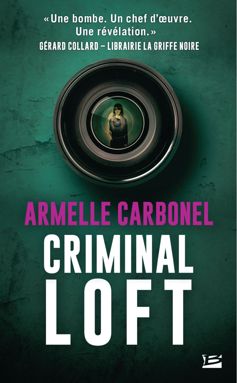 CRIMINAL LOFT - CARBONEL ARMELLE - BRAGELONNE