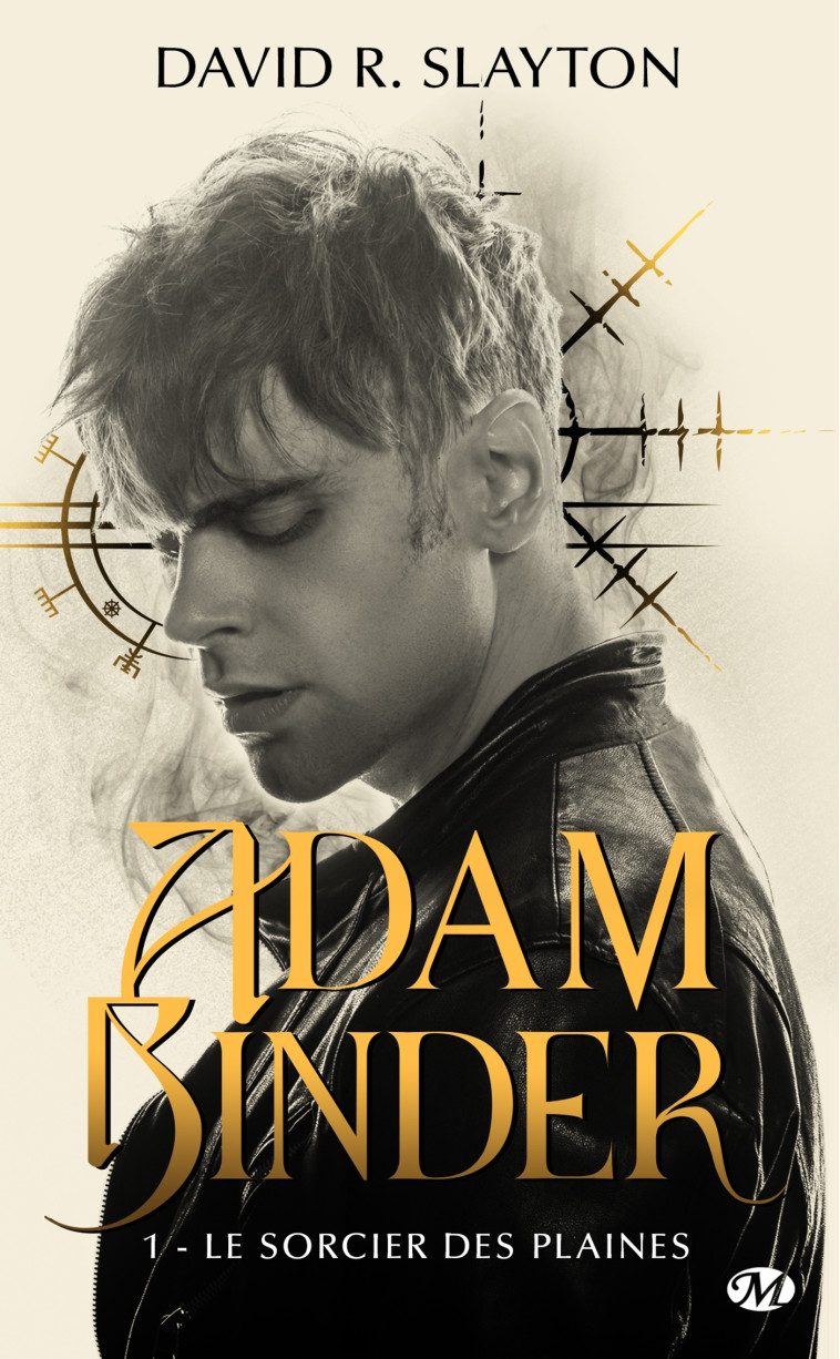 ADAM BINDER, T1 : LE SORCIER DES PLAINES - DAVID R. SLAYTON - MILADY