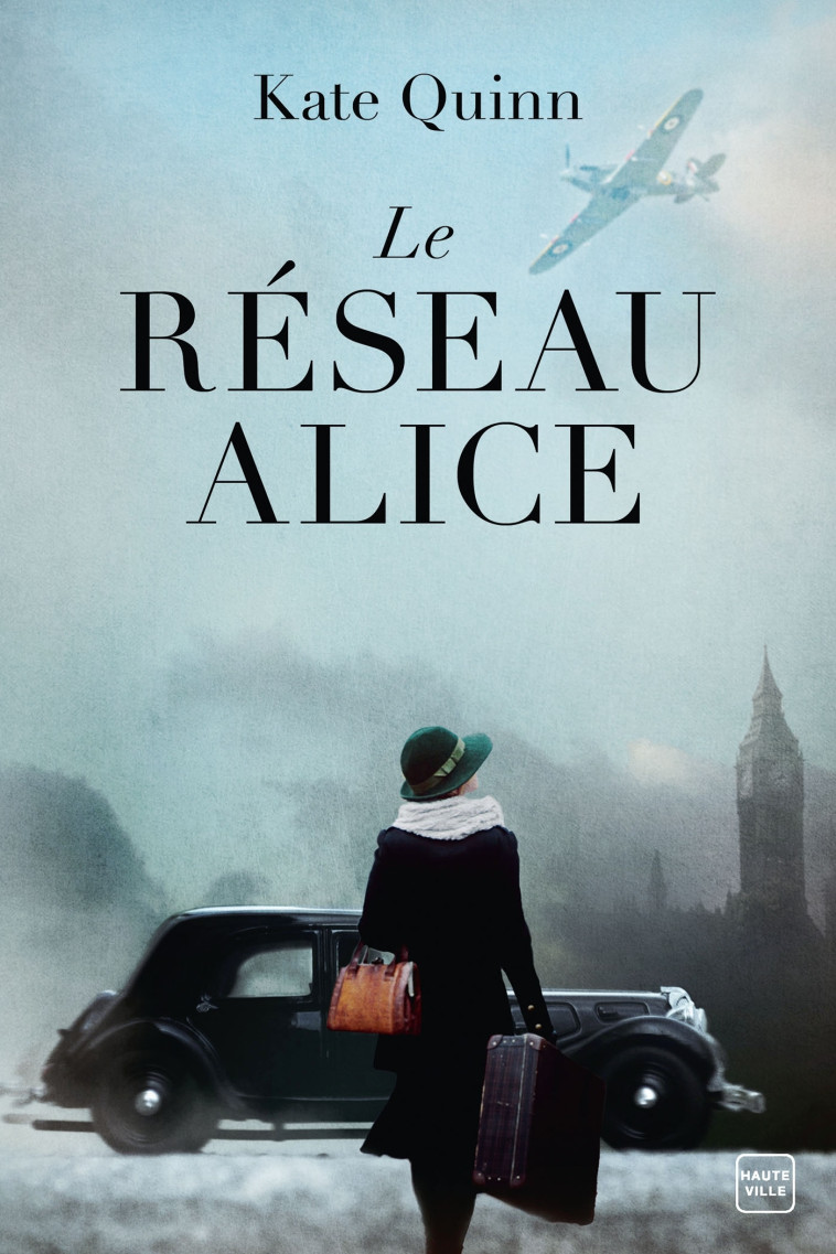 LE RESEAU ALICE - QUINN KATE - HAUTEVILLE