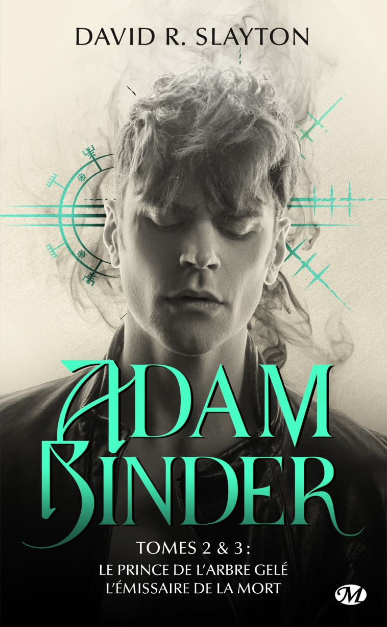 ADAM BINDER, T2 : ADAM BINDER TOMES 2 & 3 LE PRINCE DE L'ARBRE GELE - L'EMISSAIRE DE LA MORT - SLAYTON DAVID R. - MILADY