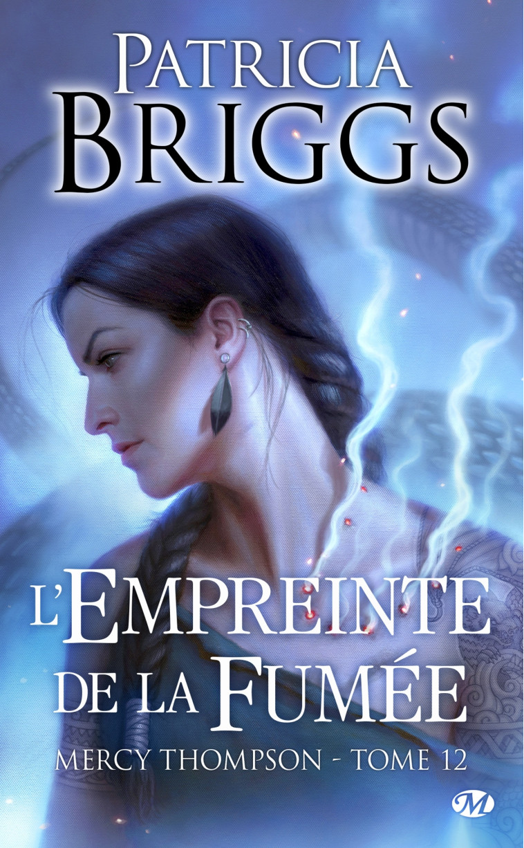 MERCY THOMPSON, T12 : L'EMPREINTE DE LA FUMEE - BRIGGS PATRICIA - MILADY