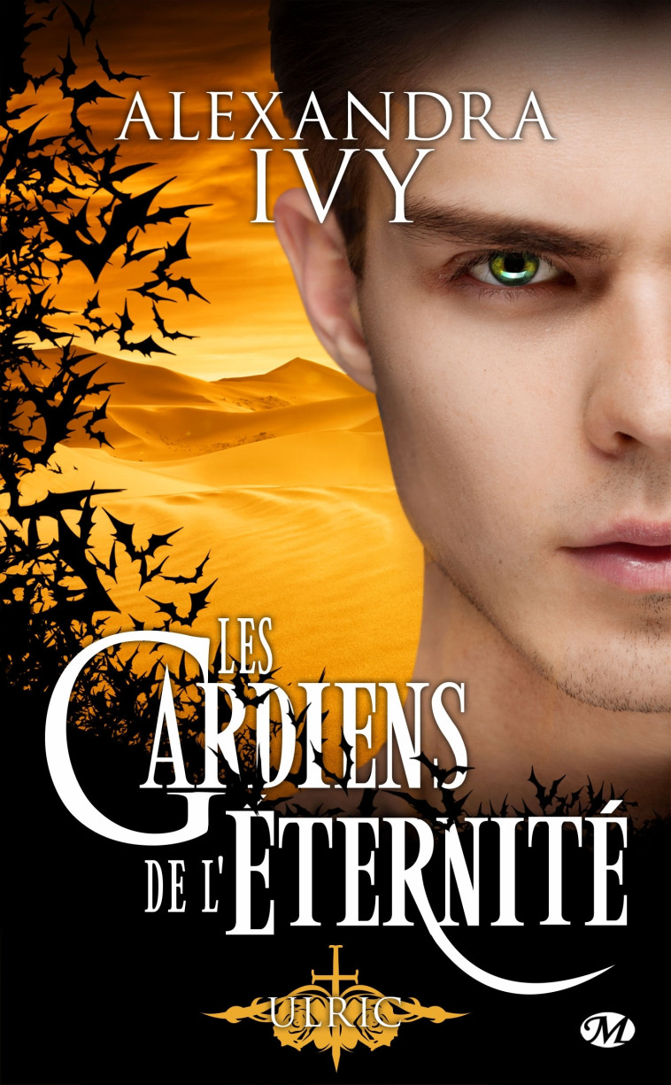 LES GARDIENS DE L'ETERNITE, T15 : ULRIC - IVY ALEXANDRA - MILADY