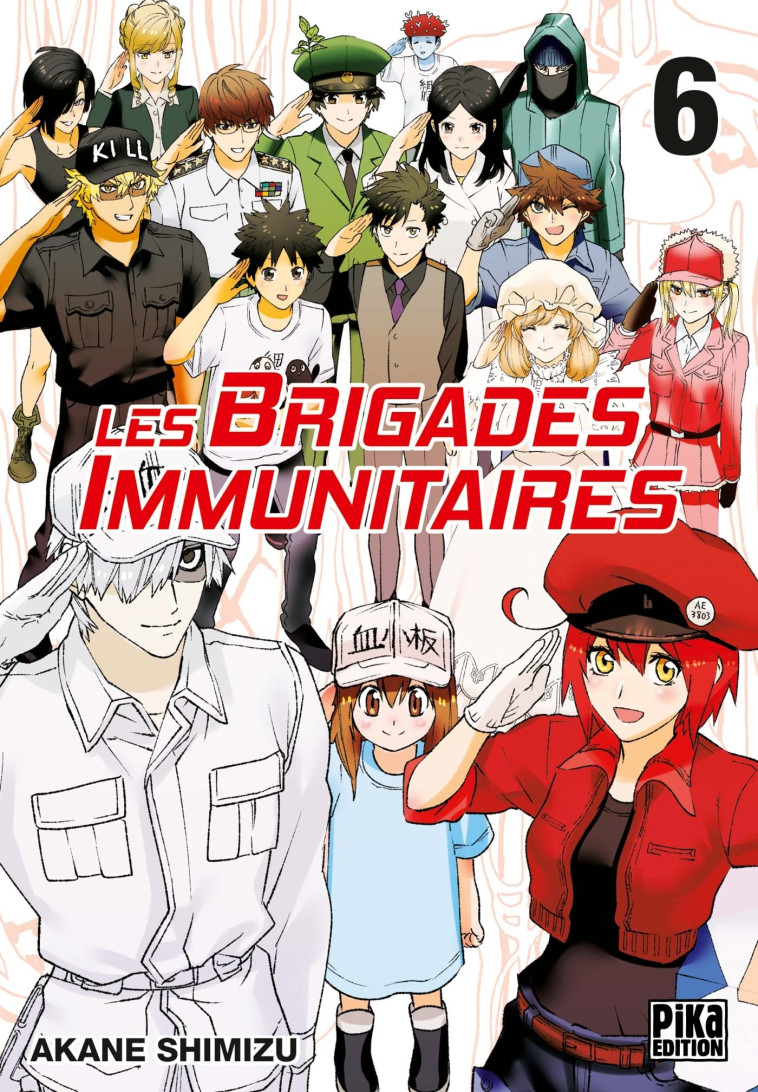 LES BRIGADES IMMUNITAIRES T06 - SHIMIZU AKANE - PIKA