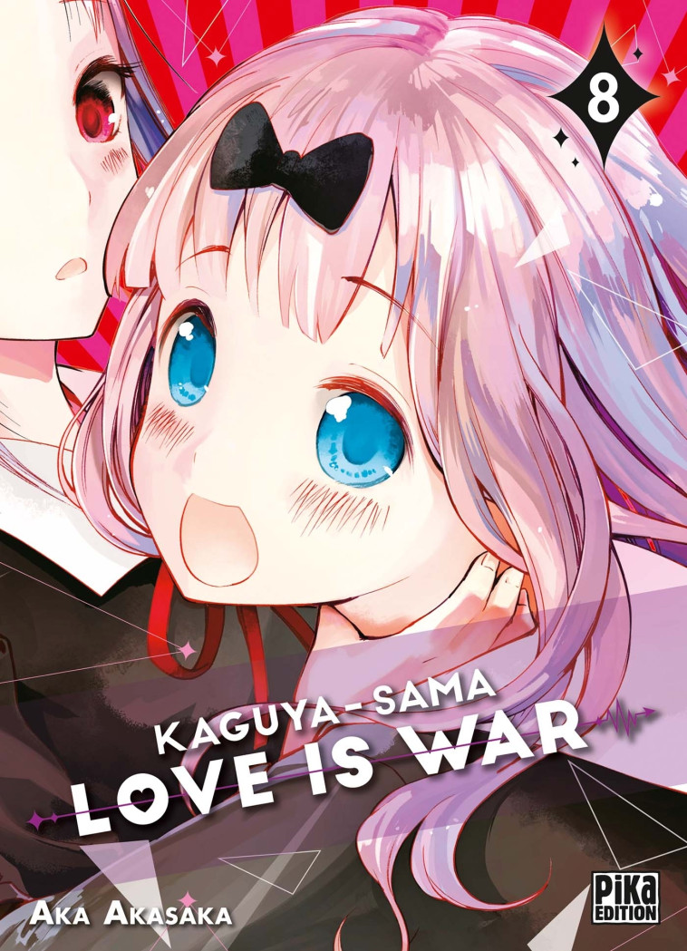 KAGUYA-SAMA: LOVE IS WAR T08 - AKASAKA AKA - PIKA