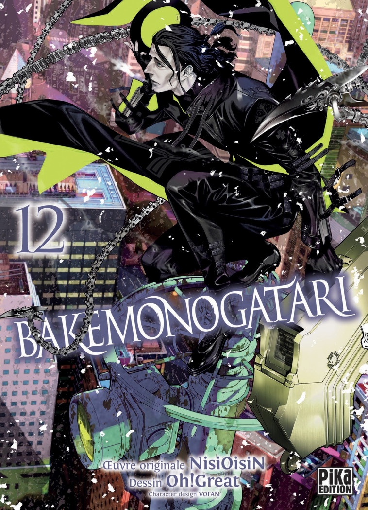 BAKEMONOGATARI T12 - OH! GREAT/NISIOISIN - PIKA