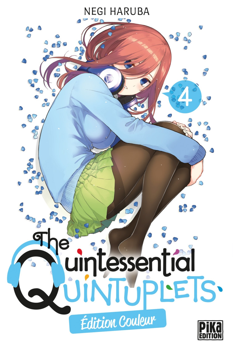 THE QUINTESSENTIAL QUINTUPLETS T04 EDITION COULEUR - HARUBA NEGI - PIKA