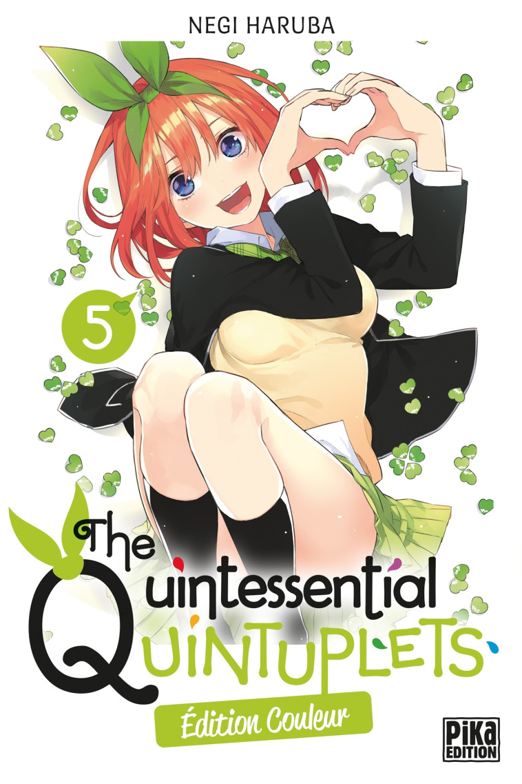 THE QUINTESSENTIAL QUINTUPLETS EDITION COULEUR - THE QUINTESSENTIAL QUINTUPLETS T05 EDITION COULEUR - HARUBA NEGI - PIKA