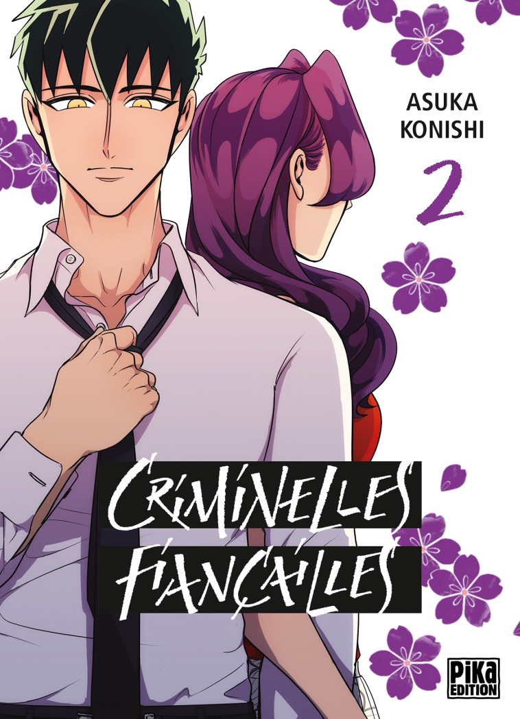 CRIMINELLES FIANCAILLES T02 - KONISHI ASUKA - PIKA