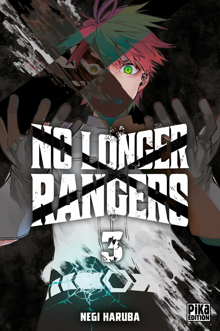 NO LONGER RANGERS T03 - HARUBA NEGI - PIKA