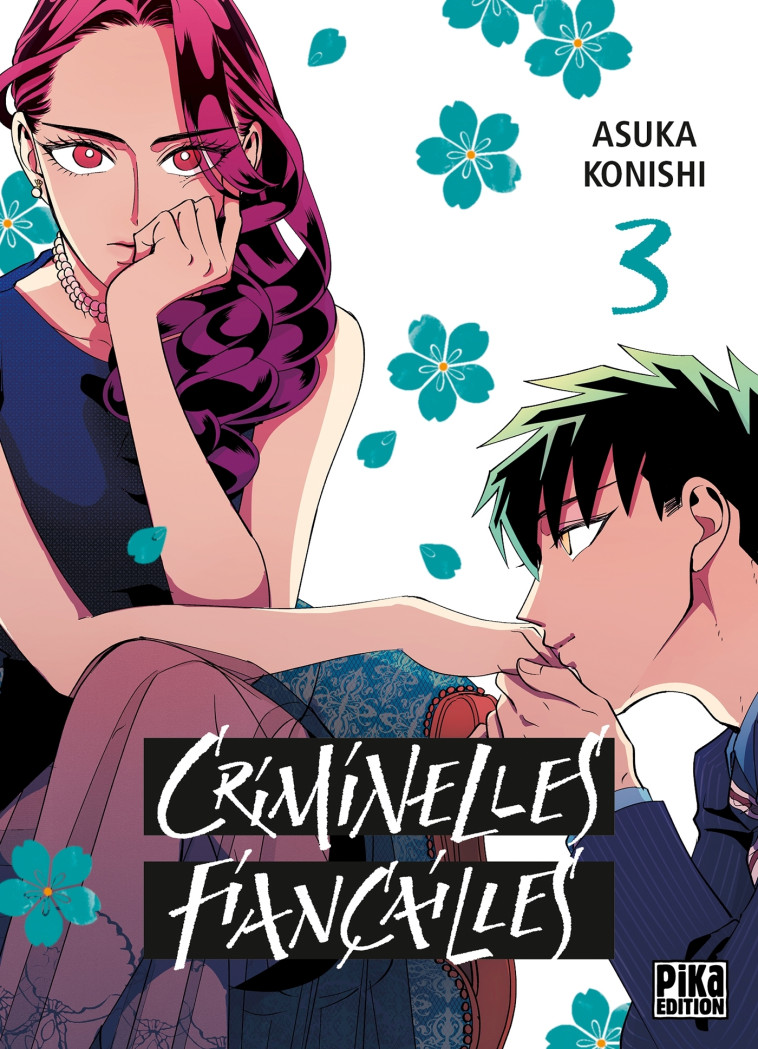 CRIMINELLES FIANCAILLES T03 - KONISHI ASUKA - PIKA