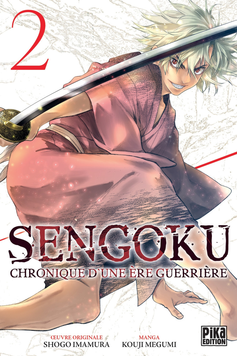 SENGOKU T02 - CHRONIQUE D'UNE ERE GUERRIERE - MEGUMI/IMAMURA - PIKA