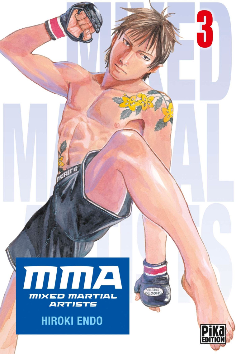 MMA - MIXED MARTIAL ARTISTS T03 - ENDO HIROKI - PIKA