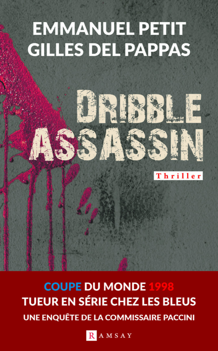 DRIBBLE ASSASSIN - PETIT/DEL PAPPAS - RAMSAY