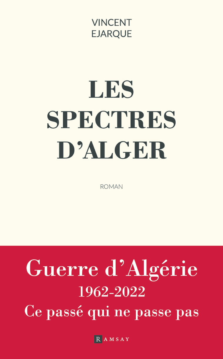 LES SPECTRES D'ALGER - EJARQUE VINCENT - RAMSAY