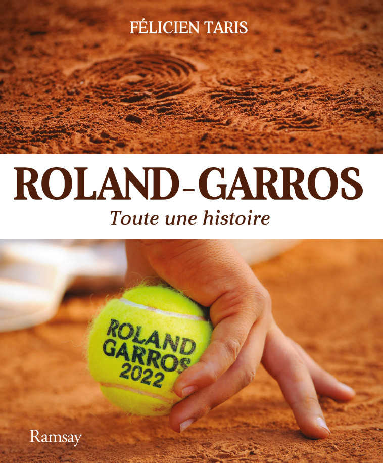 ROLAND GARROS 2022 - TARIS FELICIEN - RAMSAY