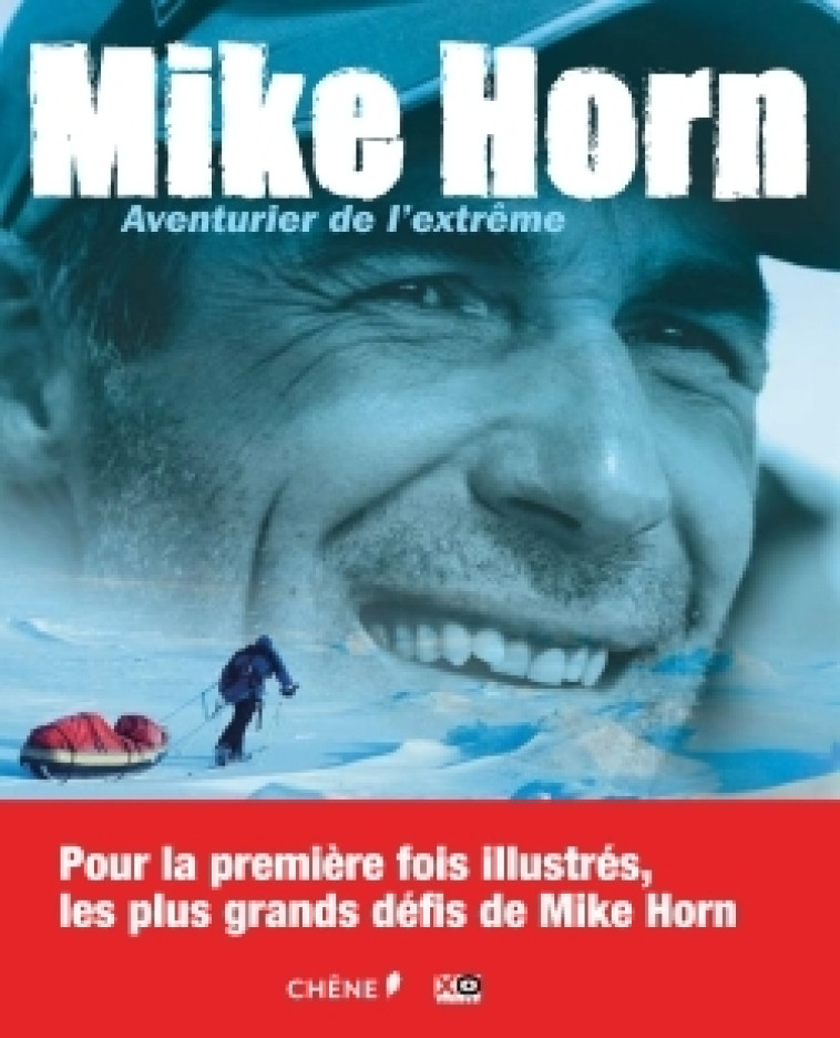 MIKE HORN : AVENTURIER DE L'EXTREME - HORN MIKE - EPA