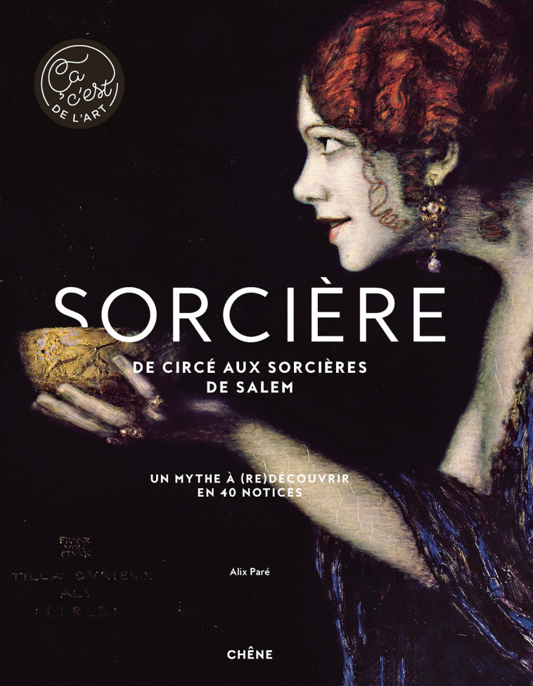 LES SORCIERES - DE CIRCE A SALOME - PARE ALIX - LE CHENE