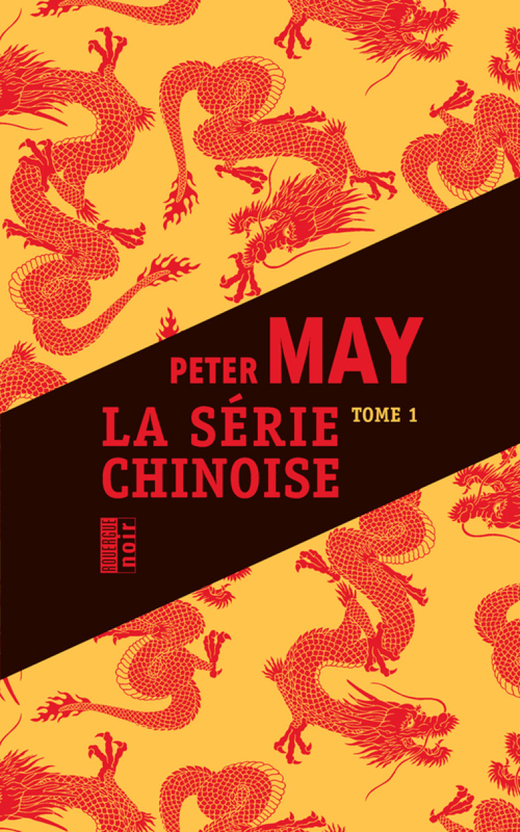 LA SERIE CHINOISE T01 - MAY PETER - ROUERGUE