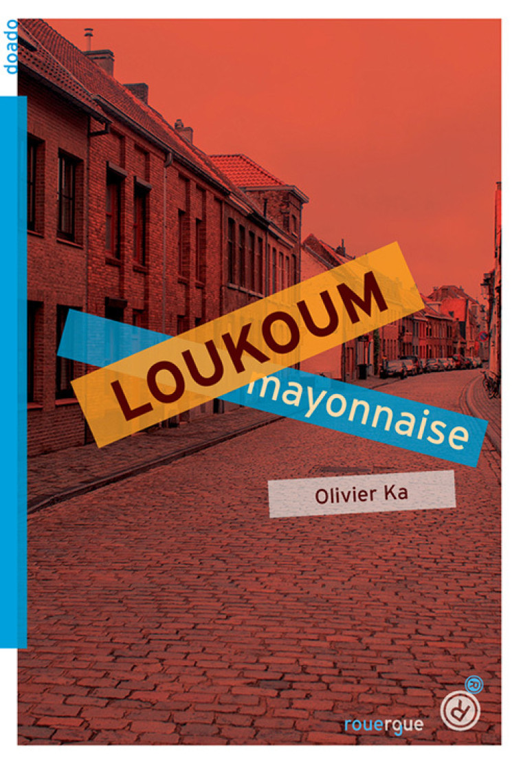 LOUKOUM MAYONNAISE - KA OLIVIER - ROUERGUE