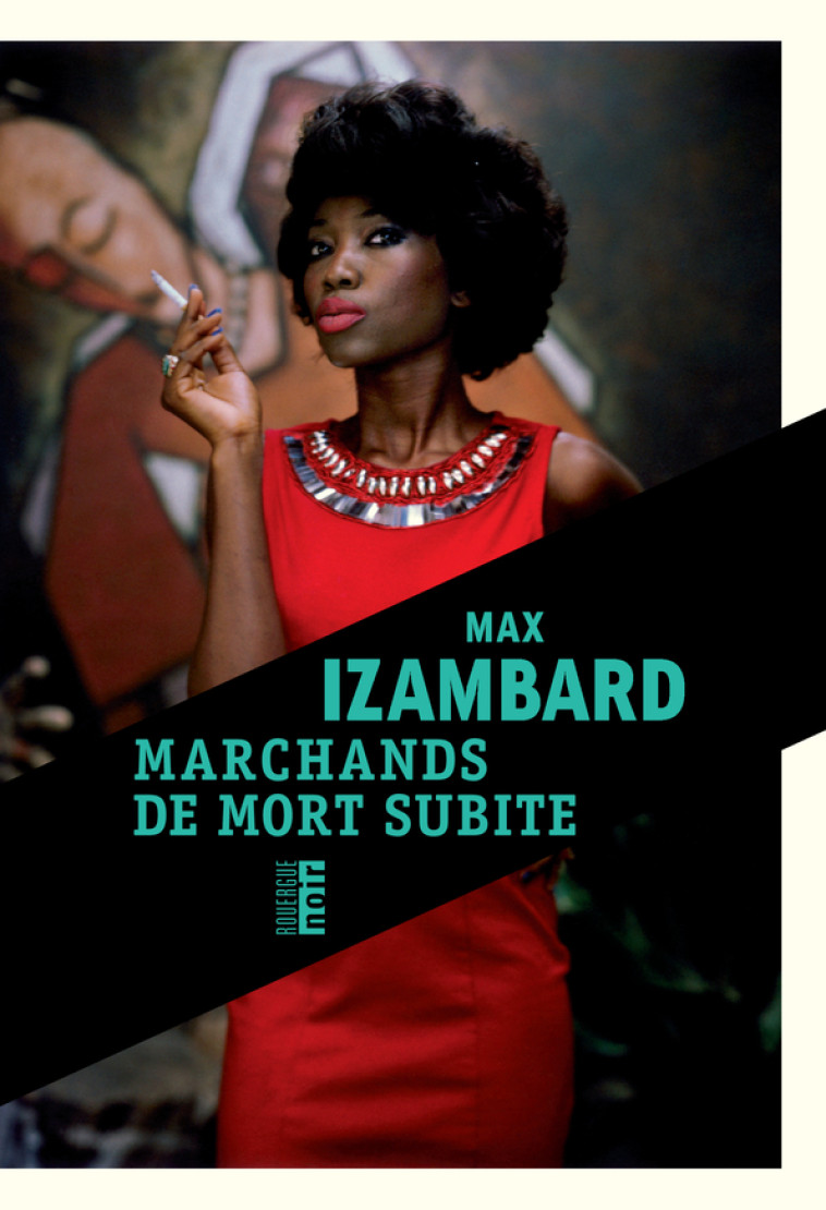 MARCHANDS DE MORT SUBITE - IZAMBARD MAX - ROUERGUE