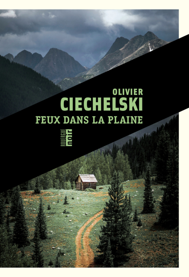 FEUX DANS LA PLAINE - CIECHELSKI OLIVIER - ROUERGUE